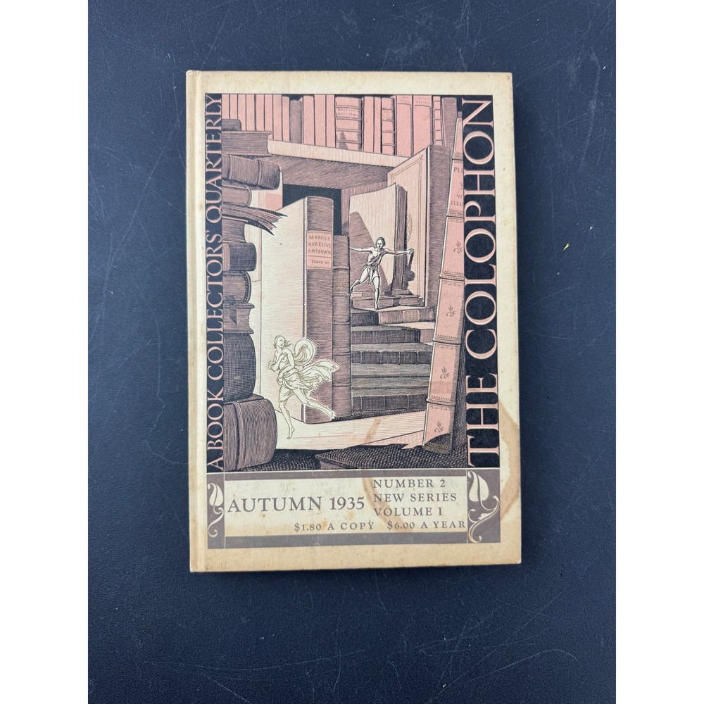The Colophon A Book Collectors Quarterly‎ Autumn 1935 Volume 1 Number 2